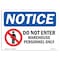 Signmission Safety Sign, OSHA Notice, 10" Height, Do Not Enter Warehouse Sign With Symbol, Portrait OS-NS-D-710-V-11241 - alternate 1